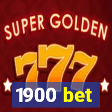 1900 bet